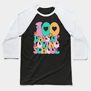 Groovy 100 Days of Loving School Baseball T-Shirt